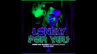 Armin van Buuren ft. Bonnie McKee x ReOrder - Lonely For You (Edit Mix)