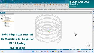 Solid Edge 2023 Tutorial - 3D Modeling for beginner EP.11 Spring