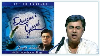 Dastaan- E- Ghazal | Live with Jagjit Singh | Revival - Dil Ki Awaaz - Jagjit Singh Timeless Hits