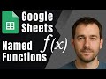Google Sheets: How to Create & Use Named Functions (2025 Tutorial)