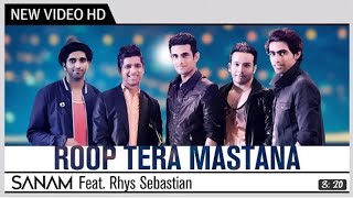 Roop Tera Mastana | SANAM | Feat. Rhys Sebastian | Official Music Video | Recreation | Cover Song