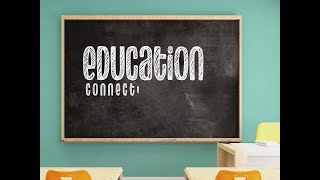 Education Connection: Technology in Classrooms