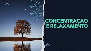 Música para Concentrar - Foco e Atenção Máxima 🧠