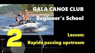 GALA CANOES CLUB - Lesson: Rapids passing upstream