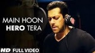 'Main Hoon Hero Tera' FULL VIDEO Song - Salman Khan Version | Hero | HM I 2015