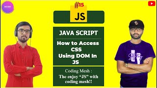 Java Script: How to Access CSS STYLE with JS | DOM |JAVASCRIPT Tutorial#15|CodingMesh