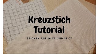 Kreuzstich - Tutorial - Wie sticke ich auf 14ct bzw. 28 ct - Cross Stitch