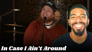 Luke Combs - In Case I Ain't Around | Must Watch Reaction