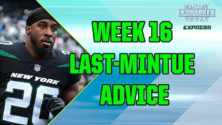 LAST-MINUTE Week 16 Start 'Em, Sit 'Em Advice! Actives/Inactives Updates \u0026 Q\u0026A! (FFT Express)