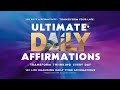 Ultimate Daily Affirmations:Transform Your Life!_Harness the Power of Positive Thinking Every Day.