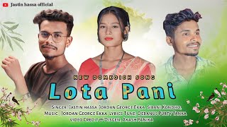 NEW Domkoich Song // LOTA PANI // By Jastin hassa, Jordan George Ekka \u0026 Sibani Kondho