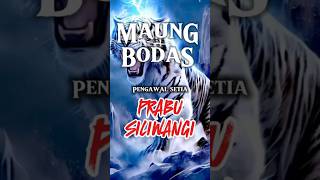 🐯MAUNG BODAS🐯PENGAWAL SETIA🔥PRABU SILIWANGI🔥 #siliwangi #bandung #karuhun #siliwangi