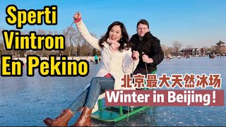 Kune Sperti Vintron de Pekino! FUN on the largest natural ice rink in Beijing!!北京什刹海冰场滑冰记！