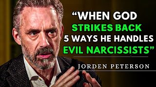 When Narcissists Reap What They Sow 5 Acts of God’s Justice | JORDEN PETERSON SPEECH