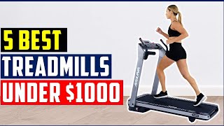 ✅Best Treadmills under $1000-Best Budget Treadmills 2022-Top 5 Treadmills Reviewed For Home Gyms