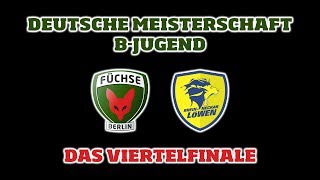 DM-Viertelfinale B-Jugend Füchse Berlin - Rhein-Neckar Löwen