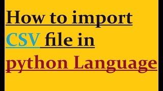 How to import csv file in python