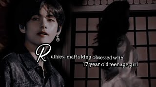 Ruthless mafia king obsessed with 17 year old teenage girl taehyung ff #btsff #taeff #taehyungff