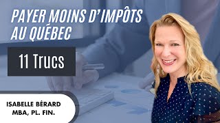 11 trucs pour payer moins d'impôts au Québec