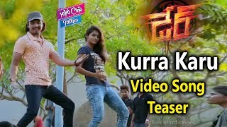Kurra Karu Video Song Teaser | Dare Telugu Movie | Naveen | Madhu || YOYO Cine Talkies