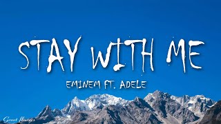 Eminem ft. Adele - Stay With Me (Lyrics)