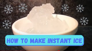 How to Make Instant Ice – Science Experiment