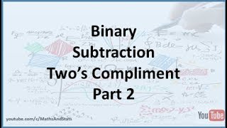 Binary Subtraction - Part 2