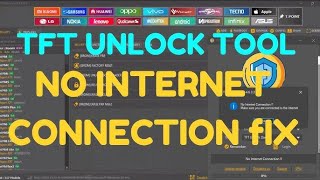 TFT Unlock Tool 4.6.4.4- No Internet Connection Fix October 2024 Latest Version Free Download