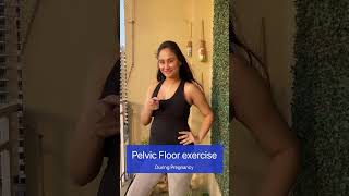 Pelvic Floor Exercise During Pregnancy #pregnancycare #pregnancyhealth #pregnancyfitness #pregnancy