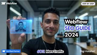 Easy Webflow SEO Guide 2024: Get 60% More Traffic (Step-by-Step) | Parth Gaurav | Digi Hotshot