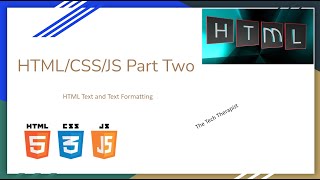 HTML/CSS/JS Series - HTML Text and Text Formatting Part 1 | The Tech Therapist