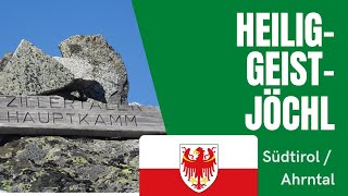 🚶🏽‍♂️Wanderung zum Heilig-Geist-Jöchl am Zillertaler Hauptkamm / Start in Kasern im Ahrntal/Südtirol