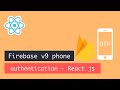 Firebase v9 phone authentication React js