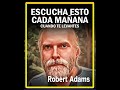 mira este video cada maÑana el mejor discurso de robert adams