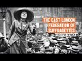 Women's Suffrage | What was the East London Federation of Suffragettes?