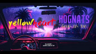 yellowheart. - HOGNATS GNUM EM TUN (Lyrics Video)