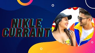 Nikle Currant Song | Jassi Gill | Neha Kakkar | Sukh-E Muzical Doctorz | Jaani