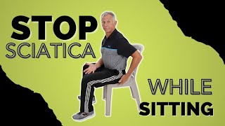 Stop Sciatic Pain While Sitting
