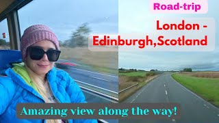 Road trip London To Edinburgh Scotland ! Thru Britain's East Coast !