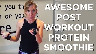 How to Make the Best Post-Workout Protein Smoothie from Anna Kaiser | Full Recipe