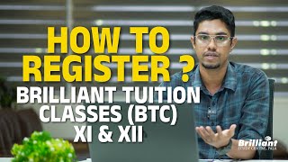 Brilliant Tuition Classes XI \u0026 XII (BTC) | How to Register ❓