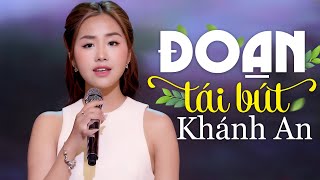 ĐOẠN TÁI BÚT - KHÁNH AN | Thần Đồng Bolero | MV 4K OFFICIAL