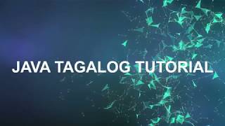 Java Tagalog Tutorial - Comparison and Logical Operator