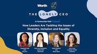 The Lonely CEO: How Leaders Are Tackling the Issues of Diversity, Inclusion and Equality