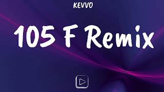 Kevvo FT Farruko, Brytiago, Chencho Corleone - 105F Remix (Letra/Lyrics)