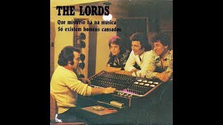 The Lords - Só Existem Homens Cansados