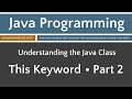 Learn Java Programming - This Keyword Part 2 Tutorial