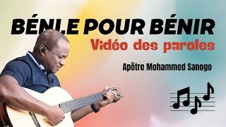 Béni.e pour Bénir (Paroles) - Mohammed Sanogo