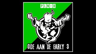 Thunderdome Megamix 3: PLN-B's - Ode aan de Early 3