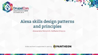 DrupalCon Amsterdam 2019: Alexa skills design patterns and principles